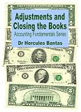 Accounting Fundamentals: Adjustments and Closing the Books