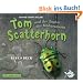Tom Scatterhorn und der Saphir des Maharadscha (6 CDs)