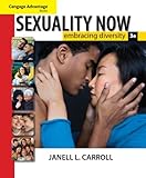 Cengage Advantage Books: Sexuality Now: Embracing Diversity