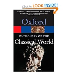 The Oxford Dictionary of the Classical World (Oxford Paperback Reference)