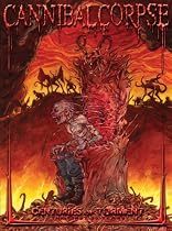 Cannibal Corpse - Centuries Of Torment [2008] [DVD]