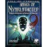 Masks of Nyarlathotep: Perilous Adventures to Thwart the Dark God (Call of Cthulhu roleplaying) ~ Larry Ditillio