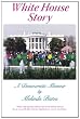 White House Story: A Democratic Memoir
