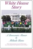 White House Story: A Democratic Memoir