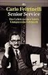 Senior Service: Das Leben meines Vaters Giangiacomo Feltrinelli