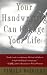 Your Handwriting Can Change Your Life Your Handwriting Can Change Your Life