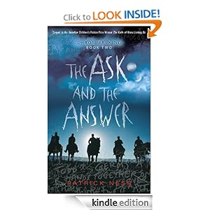The Ask and the Answer (Chaos Walking) The Ask and the Answer (Chaos Walking)