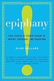 Image of Epiphany: True Stories of Sudden Insight to Inspire, Encourage, and Transform