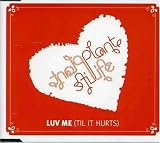Luv Me (Til It Hurts)