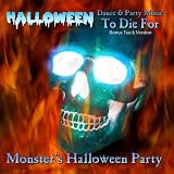 Halloween Dance & Party Music to Die For (Bonus Track Version)