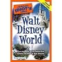 The Complete Idiot's Guide to Walt Disney World, 2009 Edition