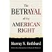 The Betrayal of the American Right