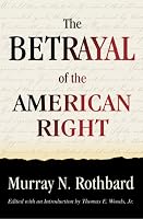 The Betrayal of the American Right