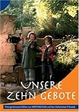 Unsere zehn Gebote Unsere zehn Gebote