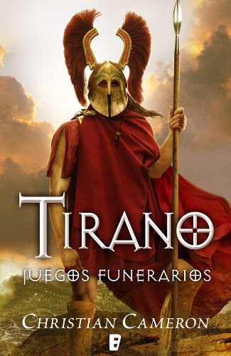 Tirano. Juegos funerarios (B DE BOOKS) (Spanish Edition)