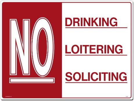 Lynch Signs 24 in. x 18 in. Sign Red on White Plastic No Drinking - Loitering - Soliciting