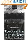 The Great War in Irish Poetry: W. B. Yeats to Michael Longley