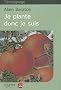 Je plante donc je suis : Chroniques bucoliques