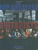 100 Greatest Metal Guitarists