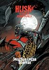 Husk: A Tale of Human Hunger