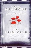 The Film Club: A True Story of a Father and a Son