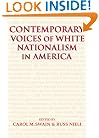 Contemporary Voices of White Nationalism in America