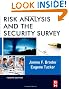 Risk Analysis and the Security Survey, Fourth Edition