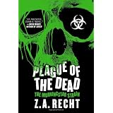 Plague of the Dead: The Morningstar Sagaby Z.A. Recht
