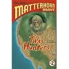 Talis Hunters (Matterhorn the Brave Series #2)