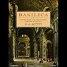 Basilica: The Splendor and the Scandal: Building St. Peter's
