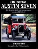 Original Austin Seven: The Restorer's Guide to All Passenger Car and Sports Models 1922-39 (Original Series): The Restorer's Guide to All Passenger Car and Sports Models 1922-39 (Original)