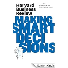 Harvard Business Review on Making Smart Decisions (Harvard Business Review Paperback Series)