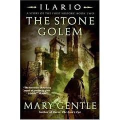 Ilario: The Stone Golem: A Story of the First History, Book Two (Ilario)