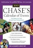 Chases Calendar of Events, 2011 Edition: The Ultimate Go-to Guide for Special Days, Weeks and Months