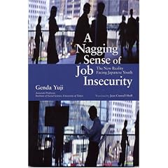 A Nagging Sense of Job Insecurity: The New Reality Facing Japanese Youth