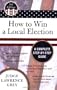 How to Win a Local Election