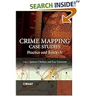Click here to buy Crime Mapping Case Studies: Practice and Research by  Spencer Chainey and Lisa Tompson.