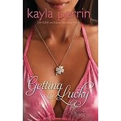 Getting Lucky | [Kayla Perrin]