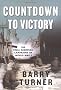 Countdown to Victory: The Final European Campaigns of World War II