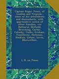Captain Roger Jones, of London and Virginia : some of his antecedents and descendants, with appreciative notice of other families, viz: Bathurst, Belfield, Browning, Carter, Catesby, Cocke, Graham, Fauntleroy, Hickman, Hoskins, Latane, Lewis, Meriwether,