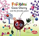 Coco Cherry and the friendly giant