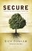 Secure: Discovering True Security in Turbulent Financial Times Secure: Discovering True Security in Turbulent Financial Times