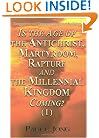 Is the Age of the Antichrist, Martyrdom, Rapture and the Millennial Kingdom Coming? (I)-Commentaries and Sermons on the Book of Revelation