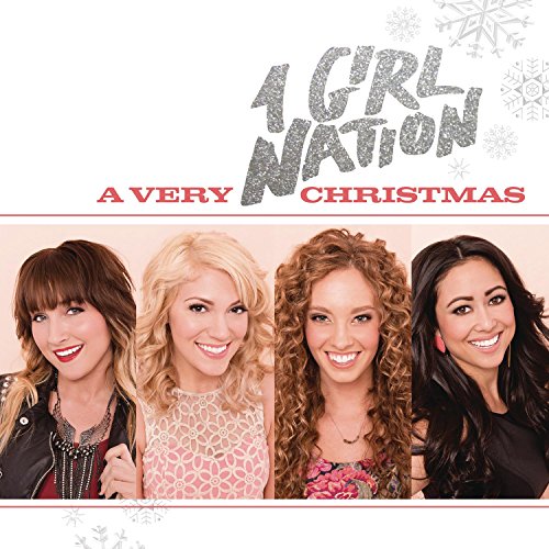 1 Girl Nation - A Very 1 Girl Nation Christmas - Zortam Music