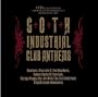 Goth Industrial Club Anthems