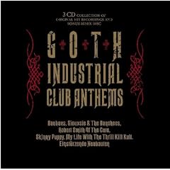 Goth Industrial Club Anthems