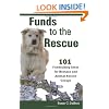 Funds to the Rescue: 101 Fundraising Ideas for Humane and Animal Rescue Groups