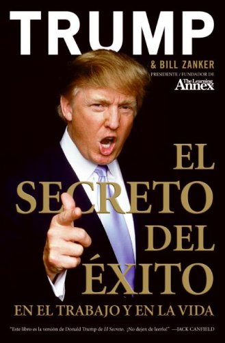 El Secreto del &Eacute;xito: En el Trabajo y en la Vida (Spanish Edition)