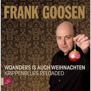 Frank Goosen -   Woanders is auch Weihnachten