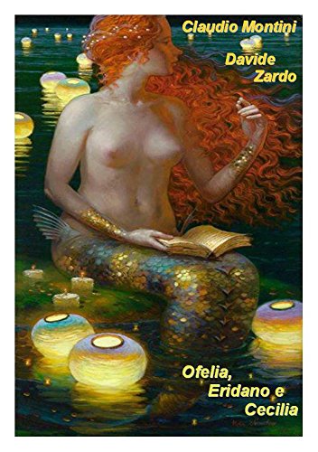 Ofelia, Eridano e Cecilia (Italian Edition)